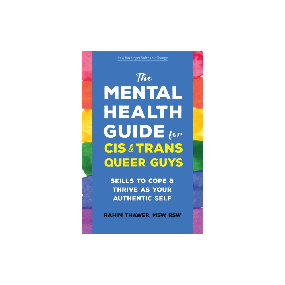 New Harbinger Publications The Mental Health Guide for Cis and Trans Queer Guys (häftad, eng)