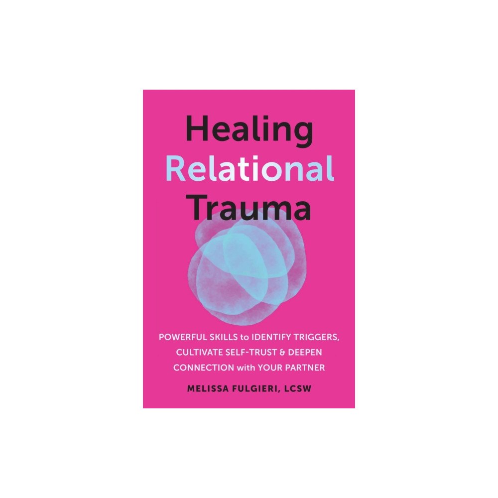 New Harbinger Publications Healing Relational Trauma (häftad, eng)