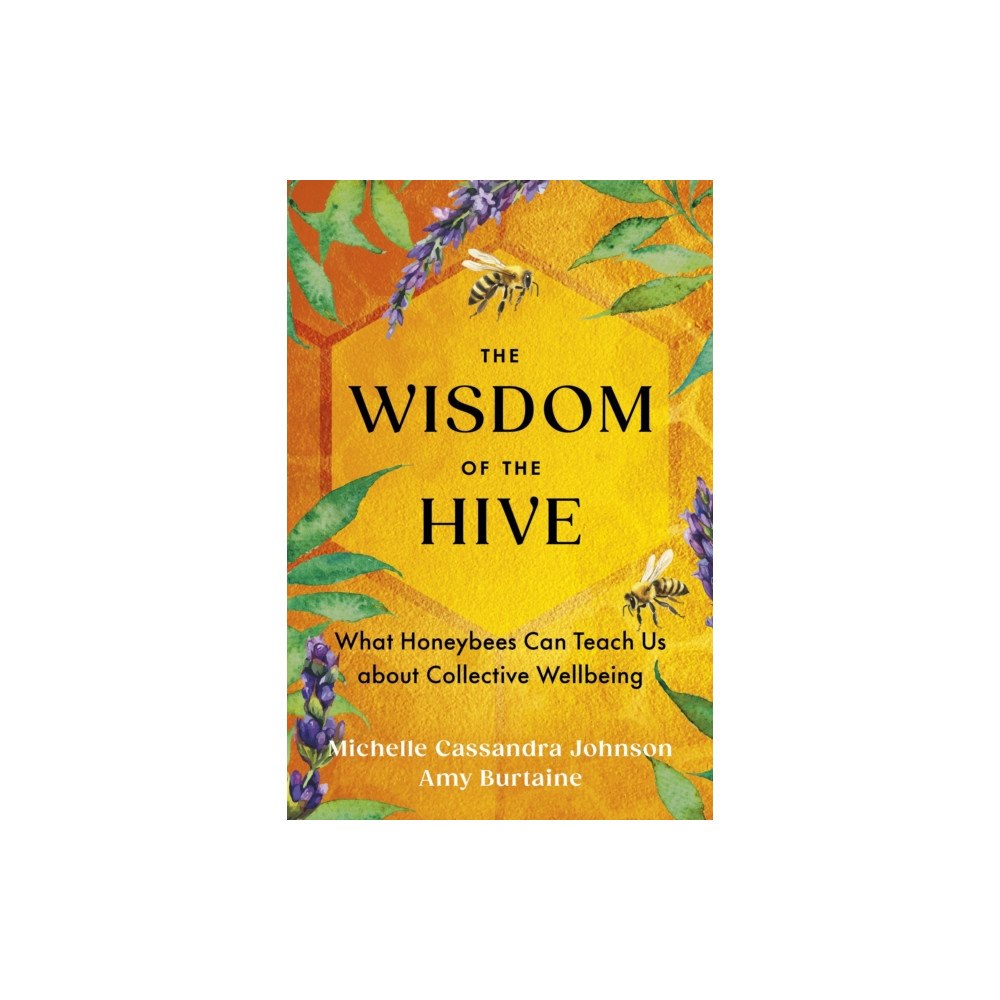 Sounds True Inc The Wisdom of the Hive (häftad, eng)