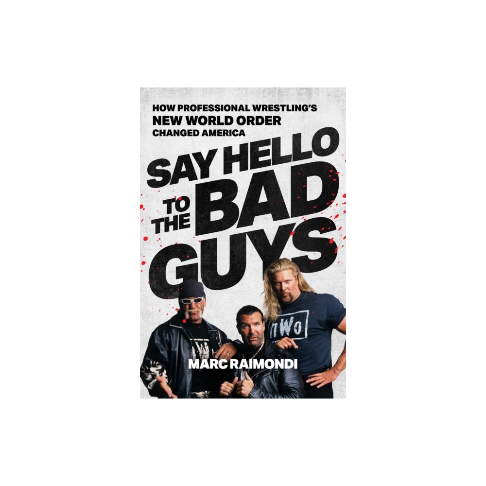 Simon & Schuster Say Hello to the Bad Guys (inbunden, eng)