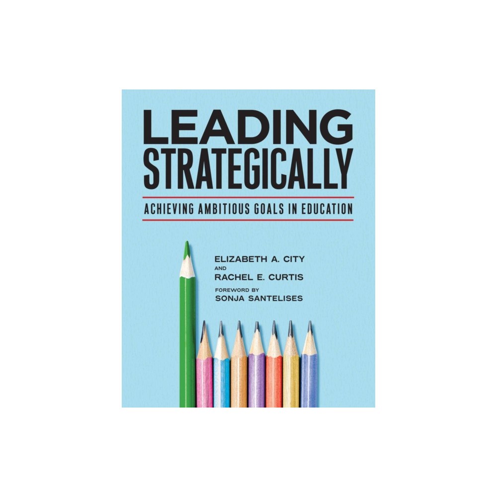 Harvard Educational Publishing Group Leading Strategically (häftad, eng)