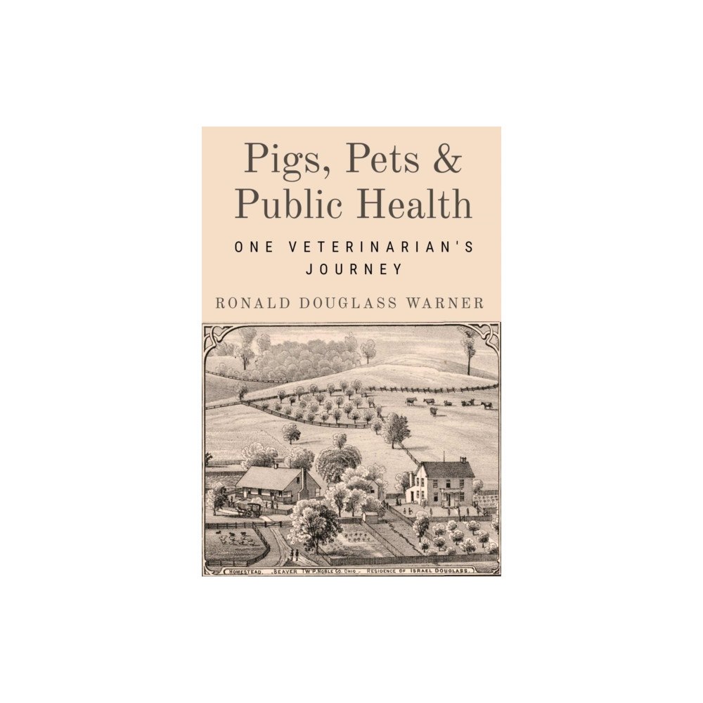 Texas A & M University Press Pigs, Pets, and Public Health (häftad, eng)
