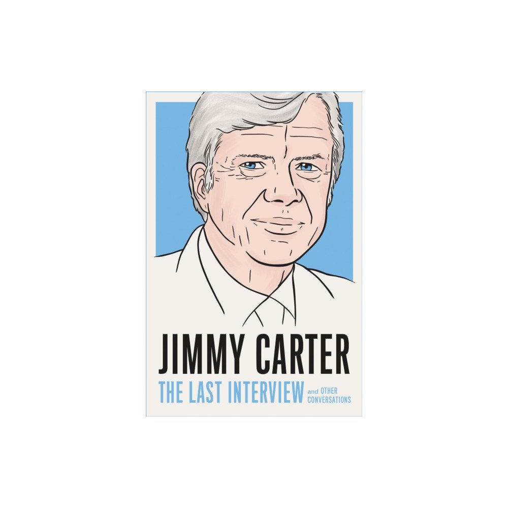 Melville House Publishing Jimmy Carter: The Last Interview (häftad, eng)