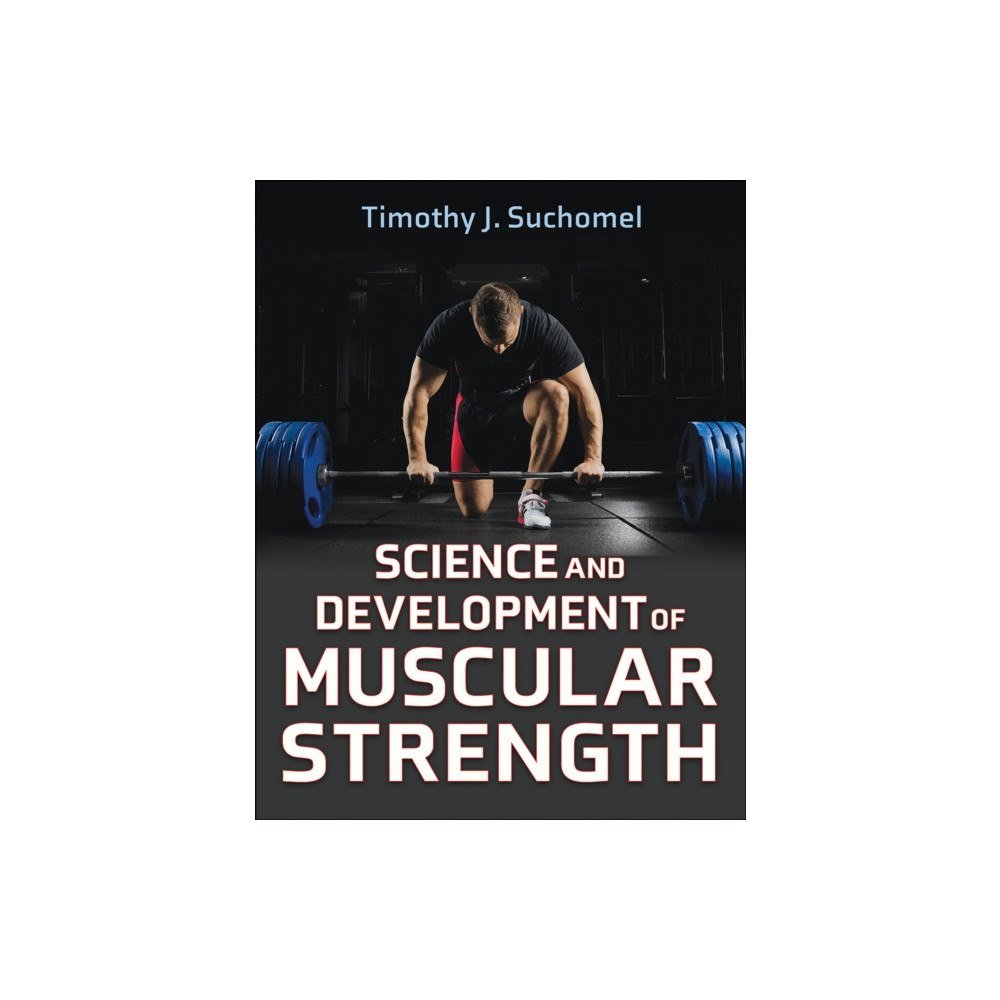 Human Kinetics Publishers Science and Development of Muscular Strength (inbunden, eng)