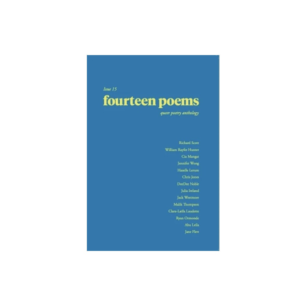 Fourteen Publishing fourteen poems Issue 15: a queer poetry anthology (häftad, eng)
