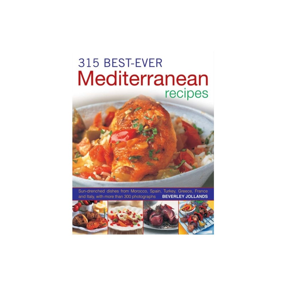 Anness publishing 315 Best Ever Mediterranean Recipes (häftad, eng)