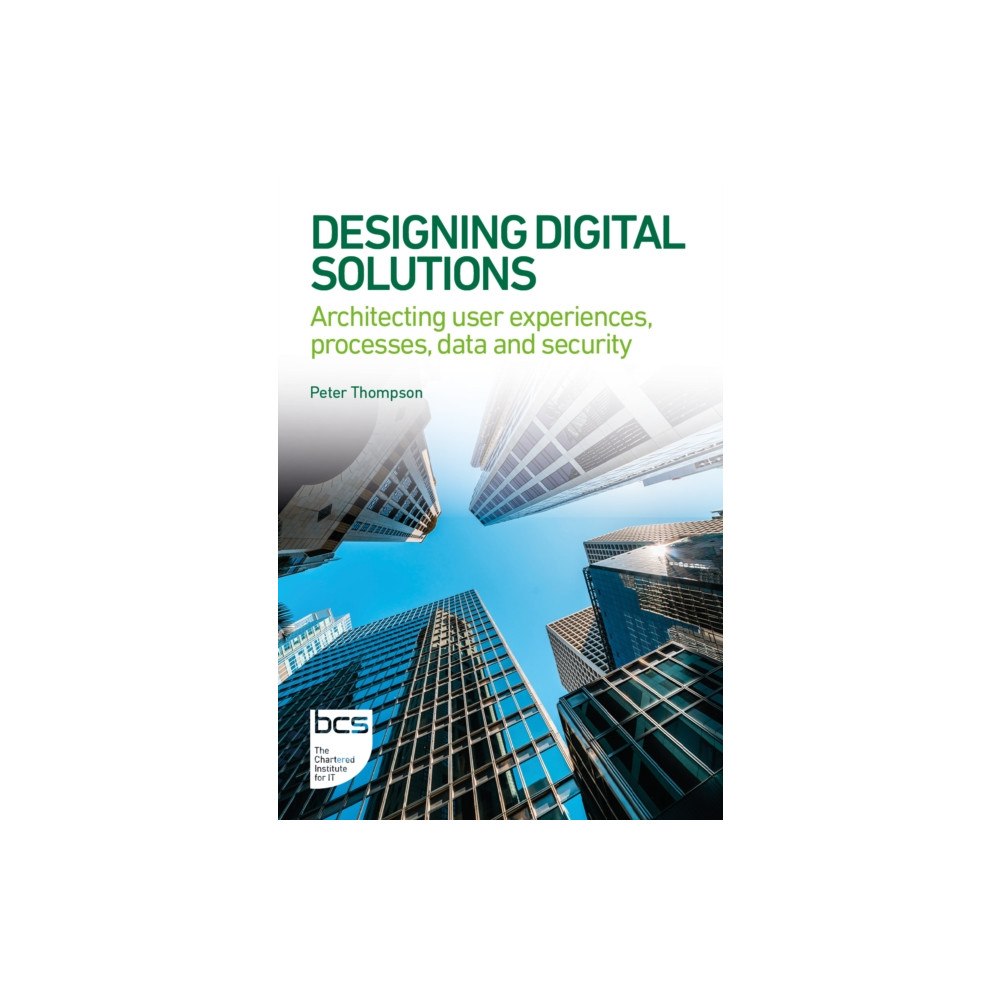 BCS Learning & Development Limited Designing Digital Solutions (häftad, eng)