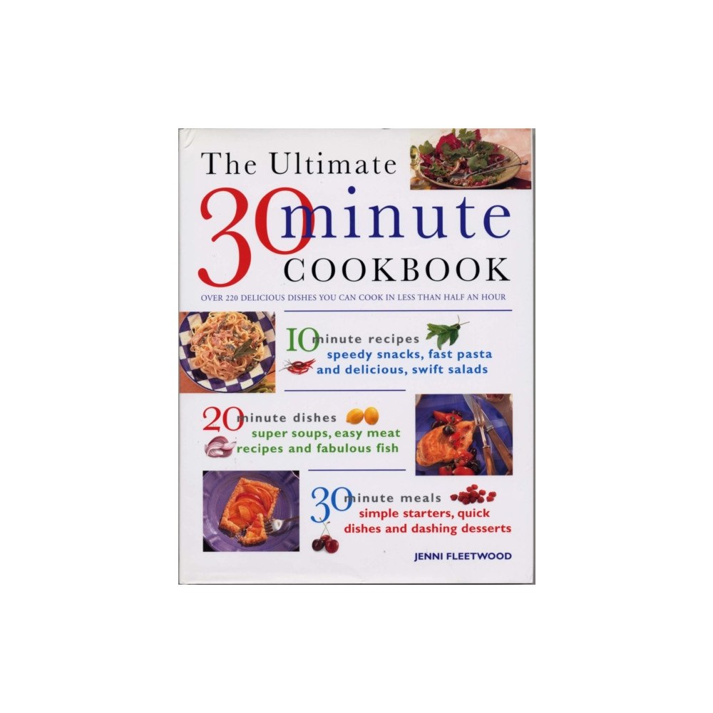 Anness publishing Ultimate 30 Minute Cookbook (häftad, eng)