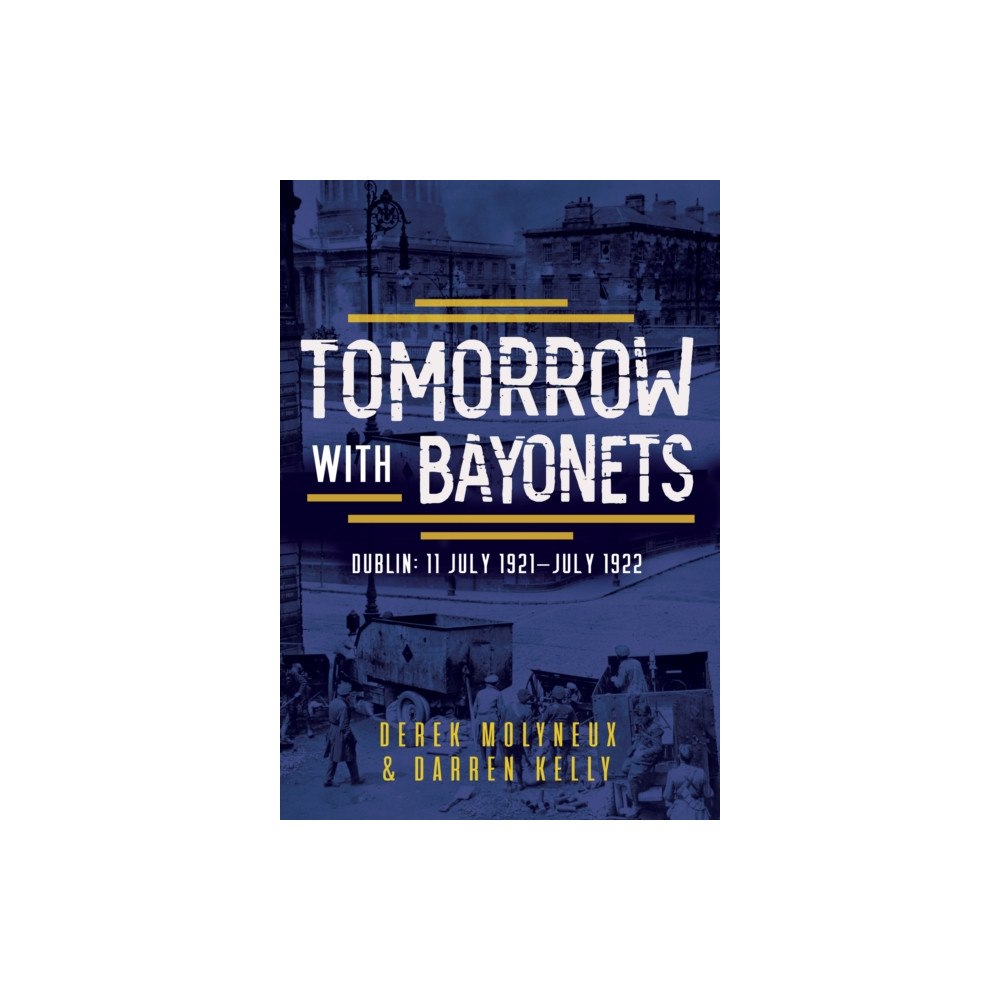 The Mercier Press Tomorrow with Bayonets (häftad, eng)