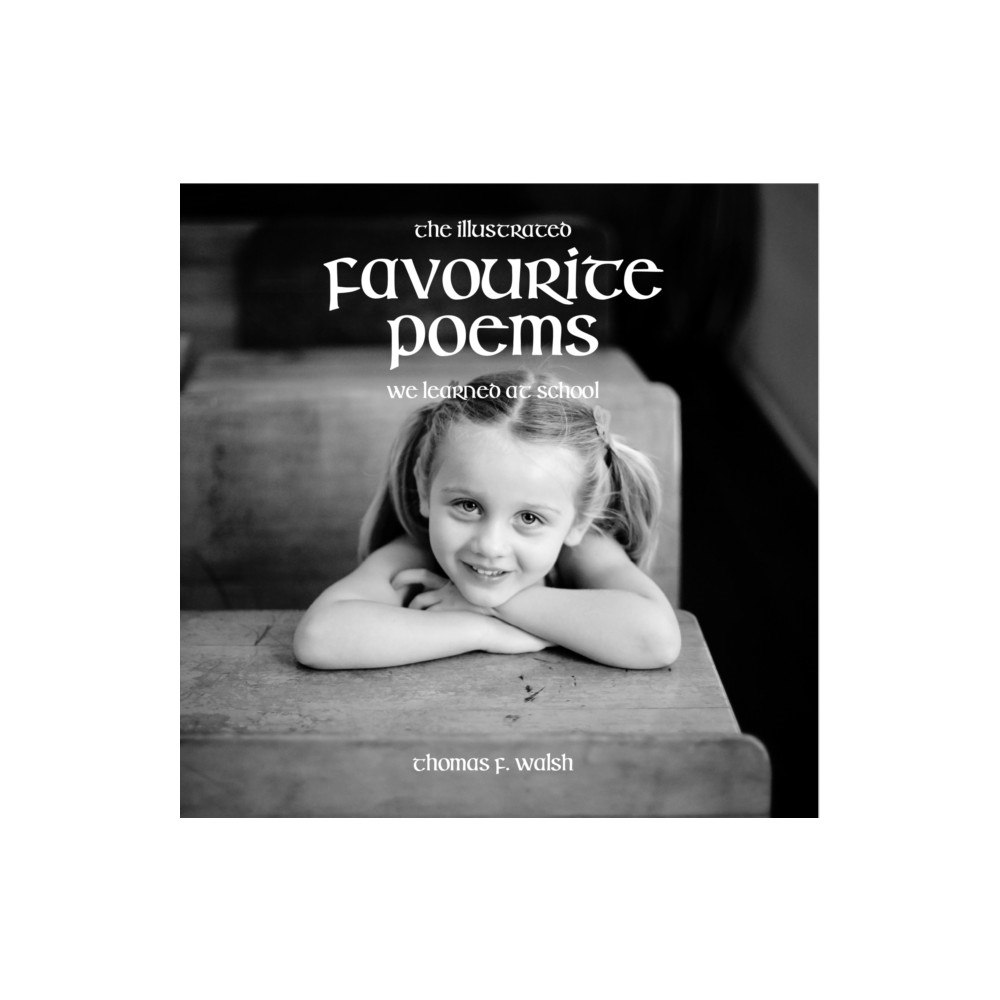 Mercier Press Illustrated Favourite Poems We Learned at School (New Edition) (häftad, eng)