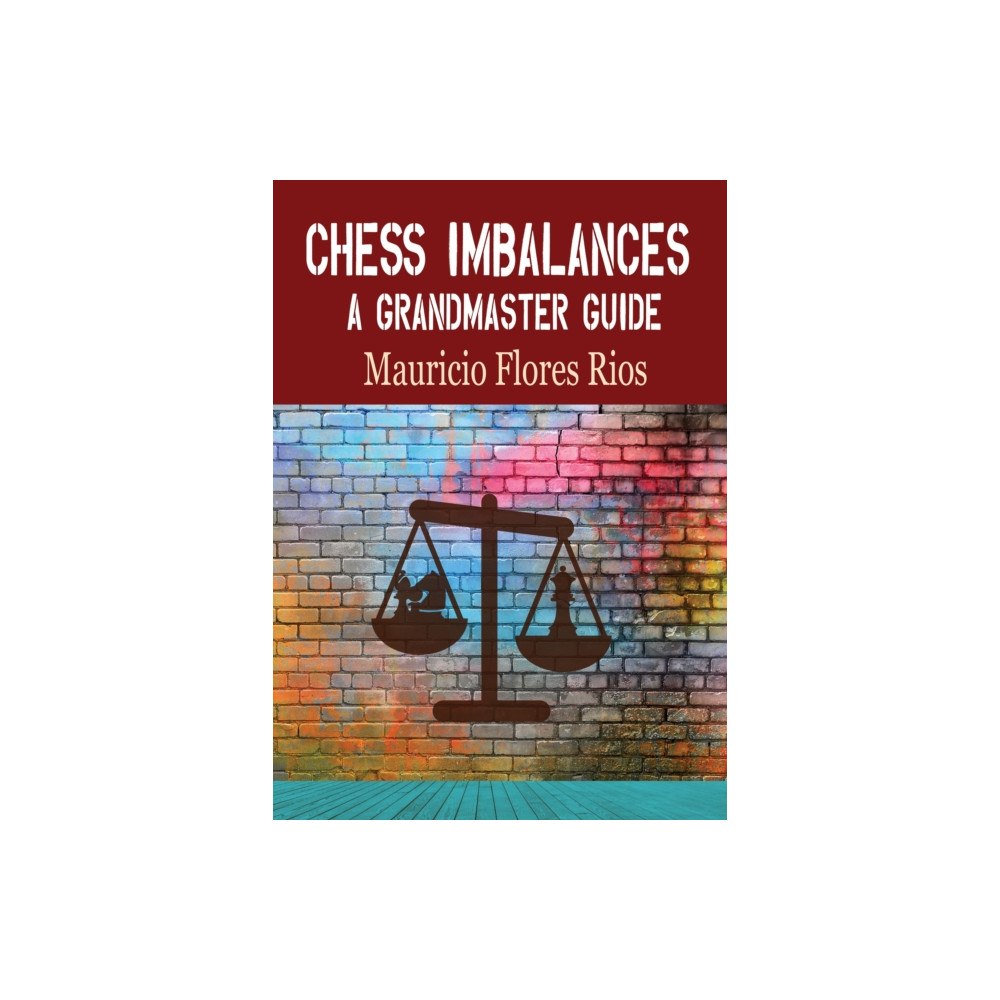 Quality Chess UK LLP Chess Imbalances (häftad, eng)