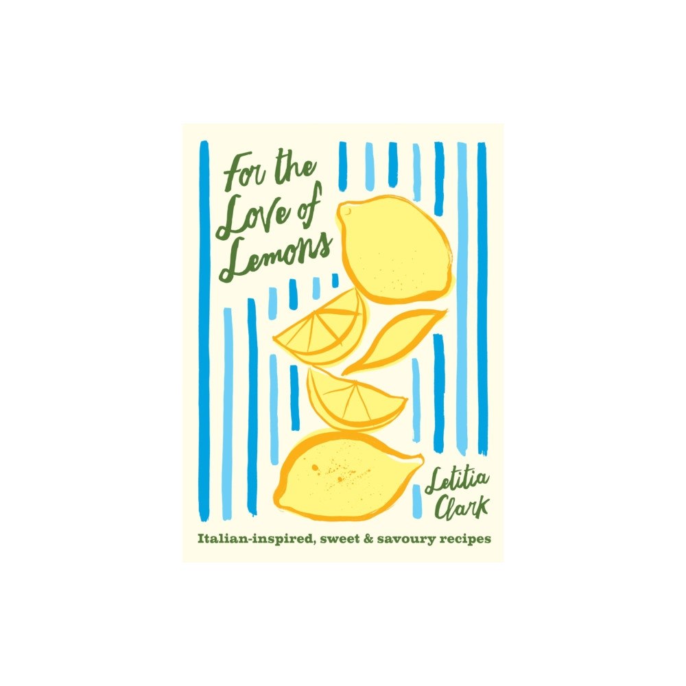 Hardie Grant Books (UK) For the Love of Lemons (inbunden, eng)