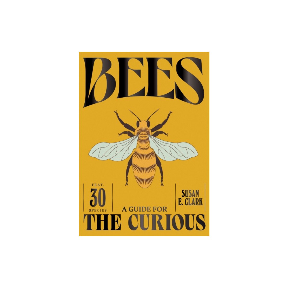 Hardie Grant Books (UK) Bees (inbunden, eng)