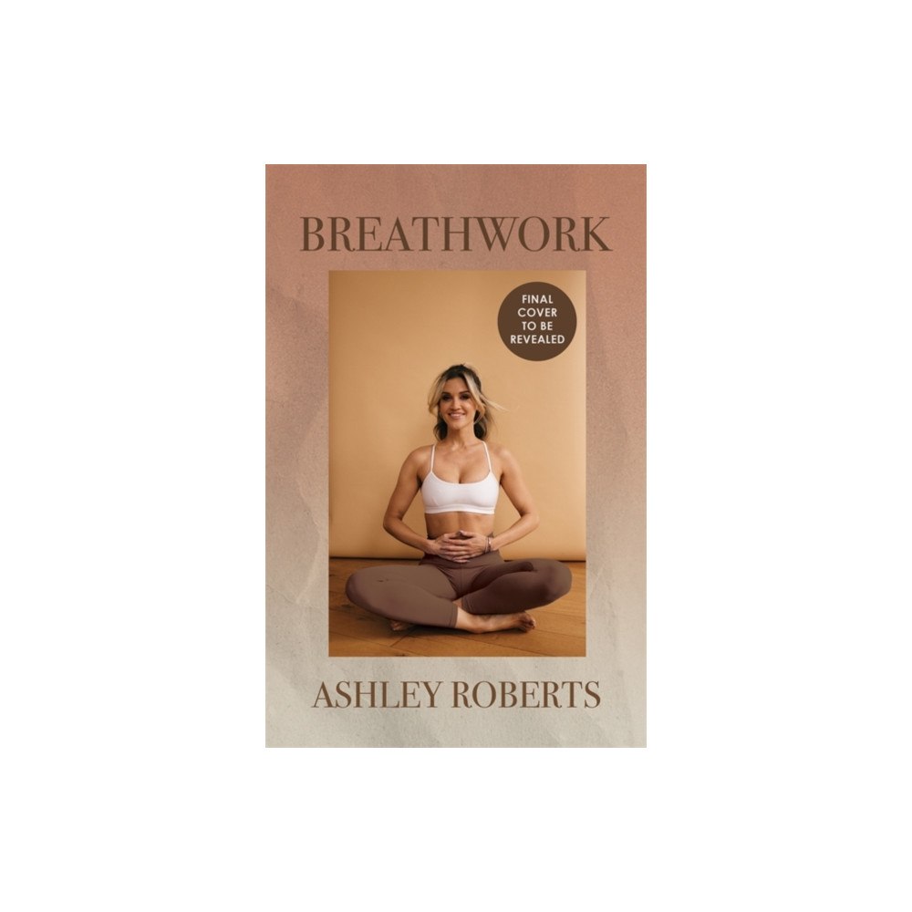 Bonnier Books Ltd Breathwork (inbunden, eng)