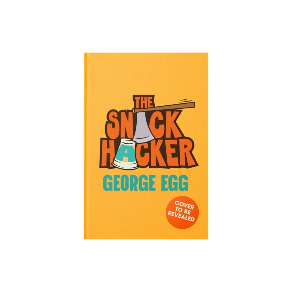 Bonnier Books Ltd The Snack Hacker (inbunden, eng)