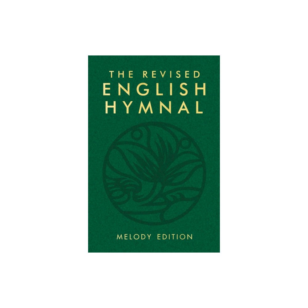 Canterbury Press Norwich The Revised English Hymnal Melody edition (inbunden, eng)
