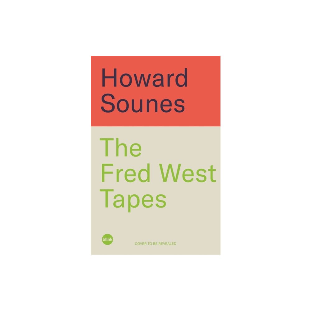John Blake Publishing Ltd The Fred West Tapes (inbunden, eng)