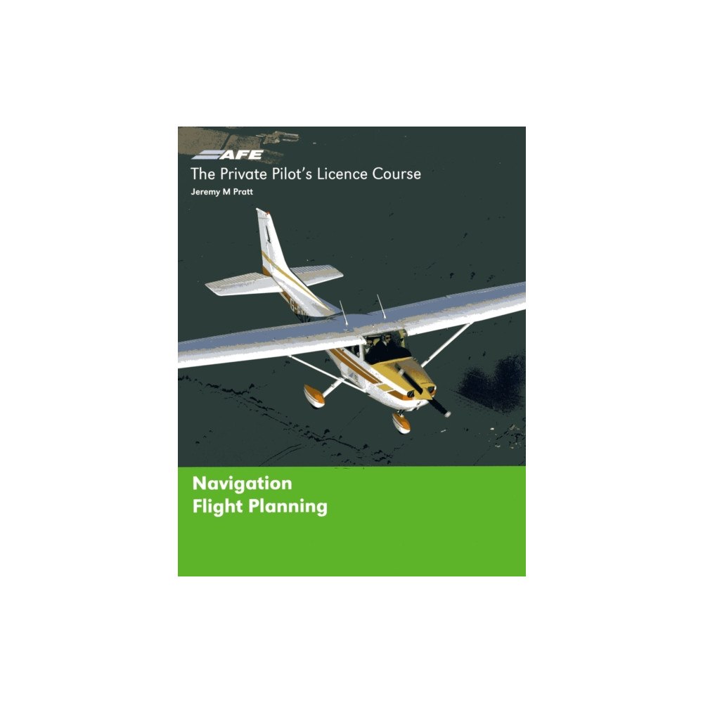 CRECY PUBLISHING LIMITED Private Pilots Licence Course Navigation (bok, spiral, eng)