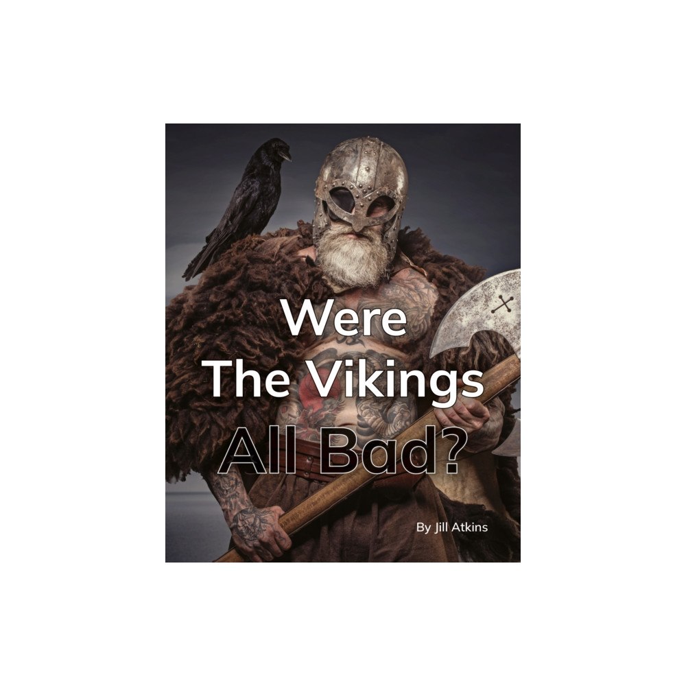 Ransom Publishing Were The Vikings All Bad? (häftad, eng)