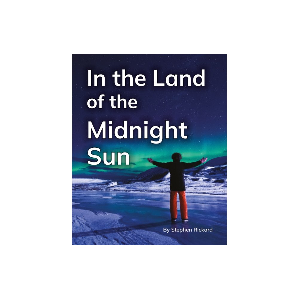 Ransom Publishing In the Land of the Midnight Sun (häftad, eng)