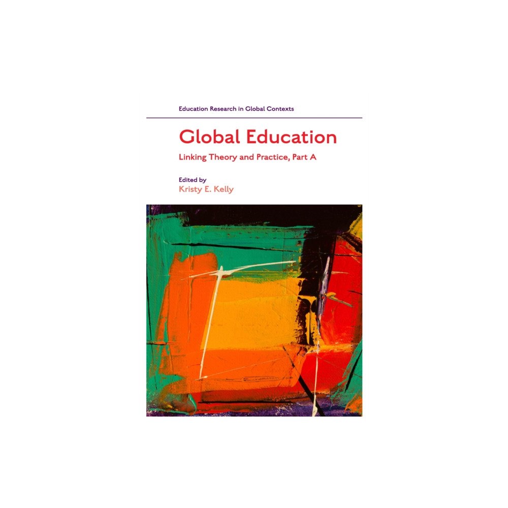 Emerald Publishing Limited Global Education (inbunden, eng)