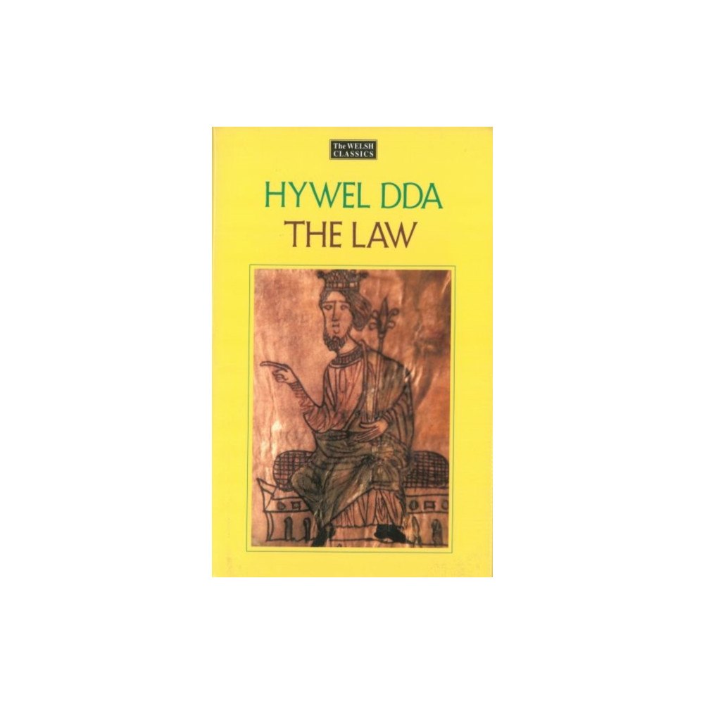 Y Lolfa The Law of Hywel Dda - Law texts from medieval Wales, translated and edited (häftad, eng)
