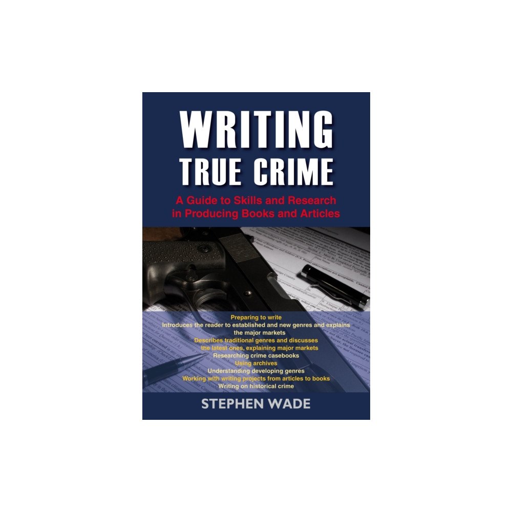 Straightforward Publishing Writing True Crime (häftad, eng)