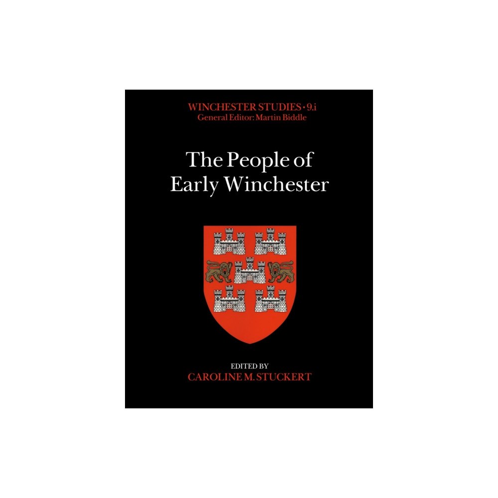 Archaeopress The People of Early Winchester (inbunden, eng)
