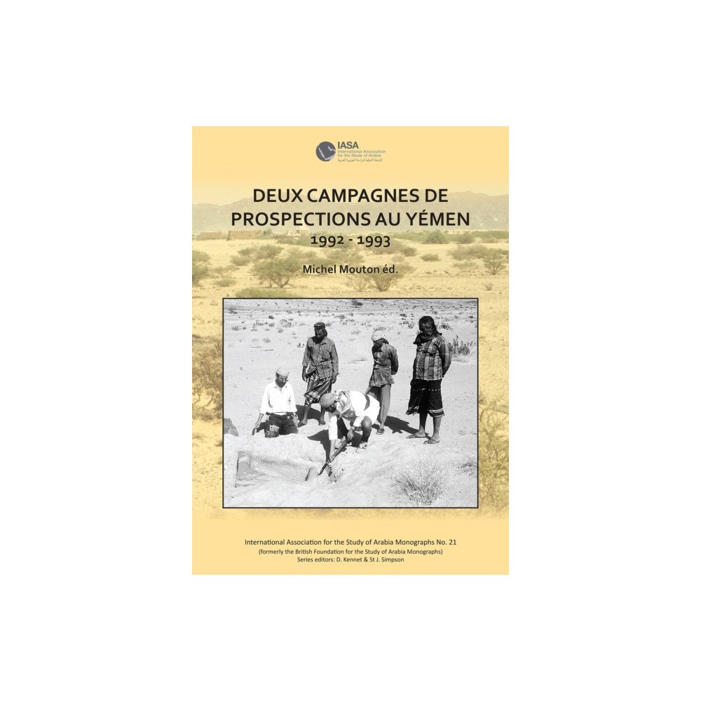 Archaeopress Deux campagnes de prospections au Yemen: 1992 – 1993 (häftad, fre)