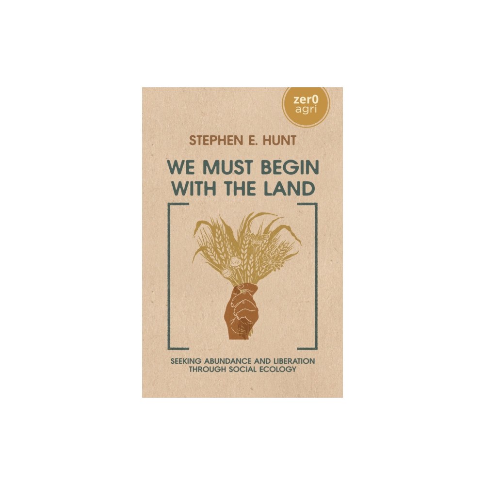 Collective Ink We Must Begin with the Land (häftad, eng)