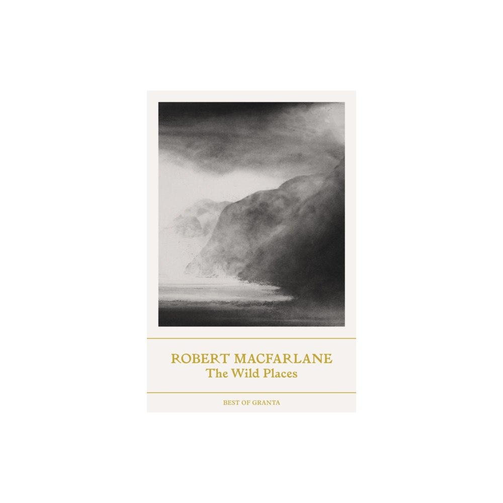 Granta Books The Wild Places (häftad, eng)