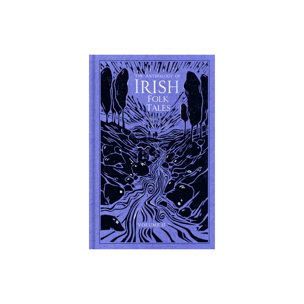 The History Press Ltd The Anthology of Irish Folk Tales: Volume II (inbunden, eng)