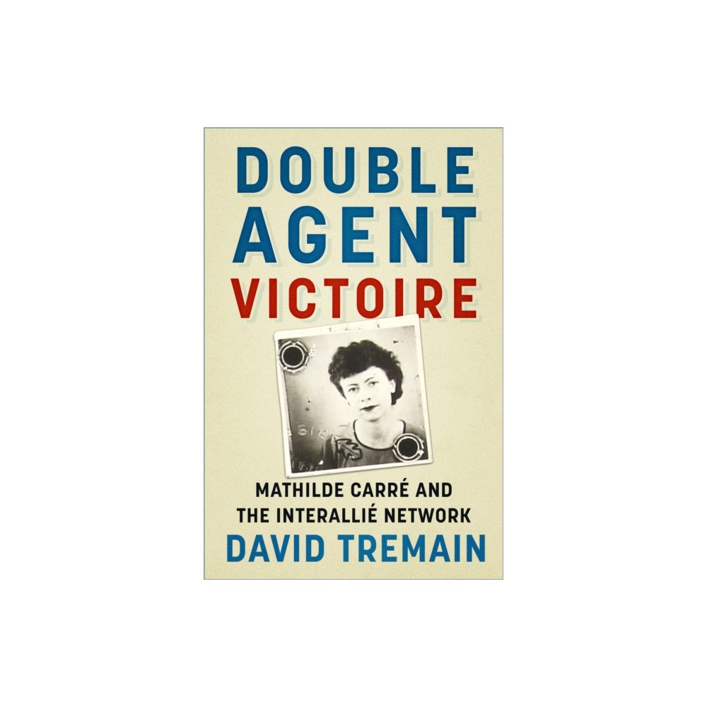 The History Press Ltd Double Agent Victoire (häftad, eng)