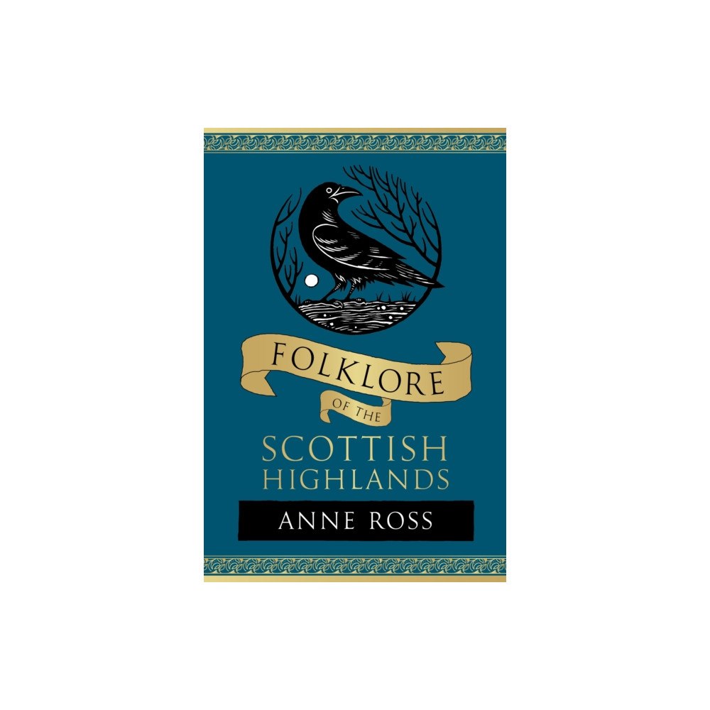 The History Press Ltd Folklore of the Scottish Highlands (häftad, eng)