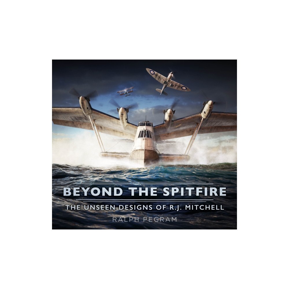 The History Press Ltd Beyond the Spitfire (häftad, eng)