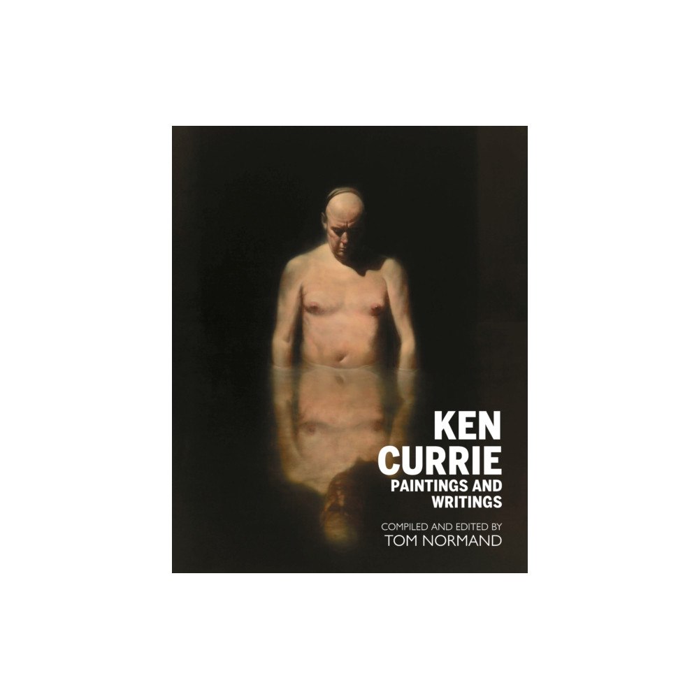 Luath Press Ltd Ken Currie (häftad, eng)