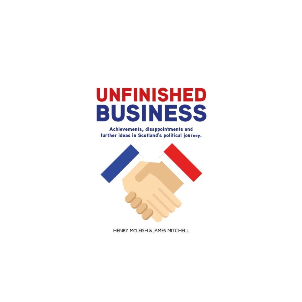 Luath Press Ltd Unfinished Business (häftad, eng)