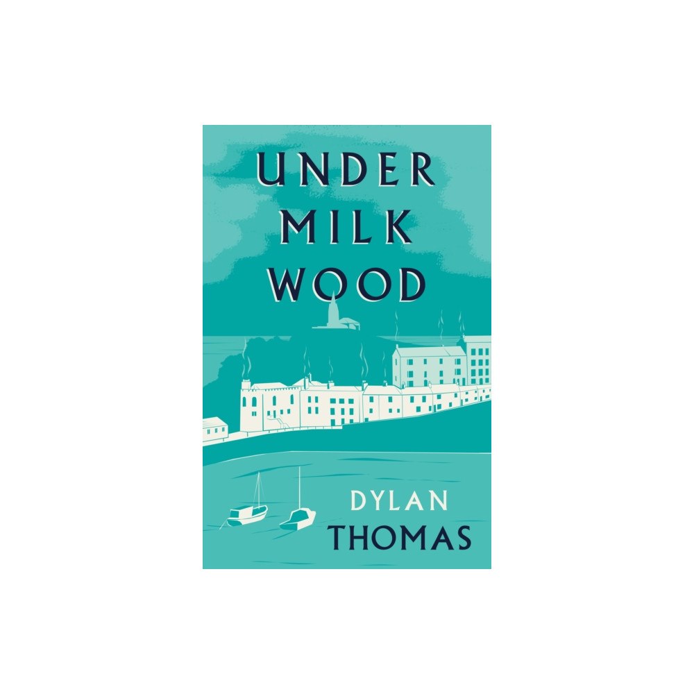 Renard Press Ltd Under Milk Wood (häftad, eng)