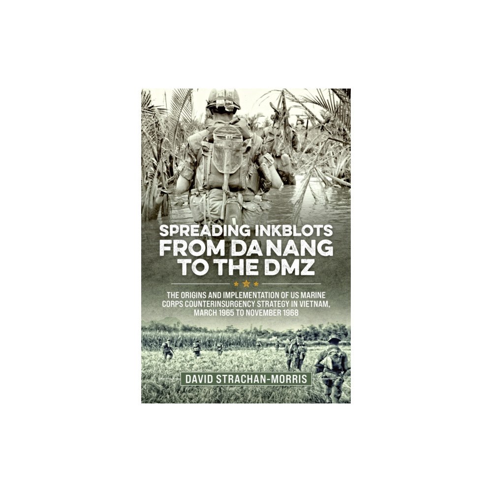 Helion & Company Spreading Ink Blots from Da Nang to the DMZ (häftad, eng)