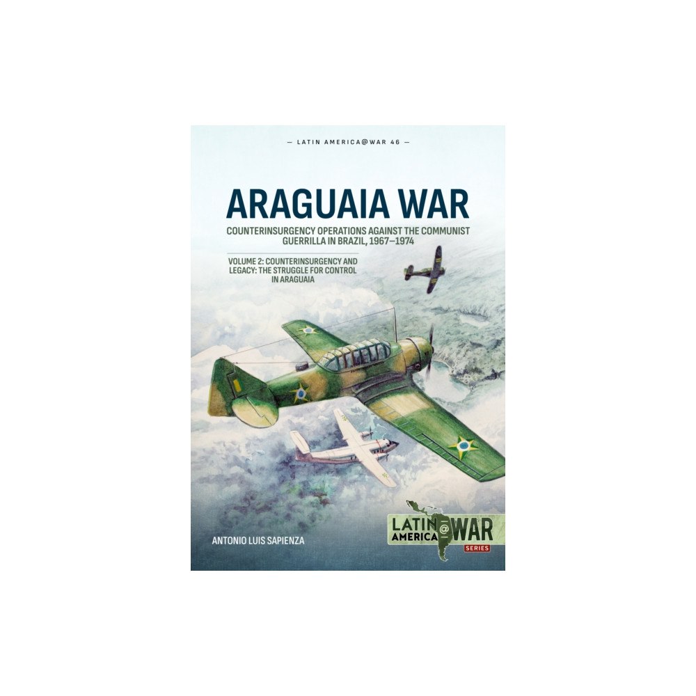 Helion & Company Araguaia War Volume 2 (häftad, eng)