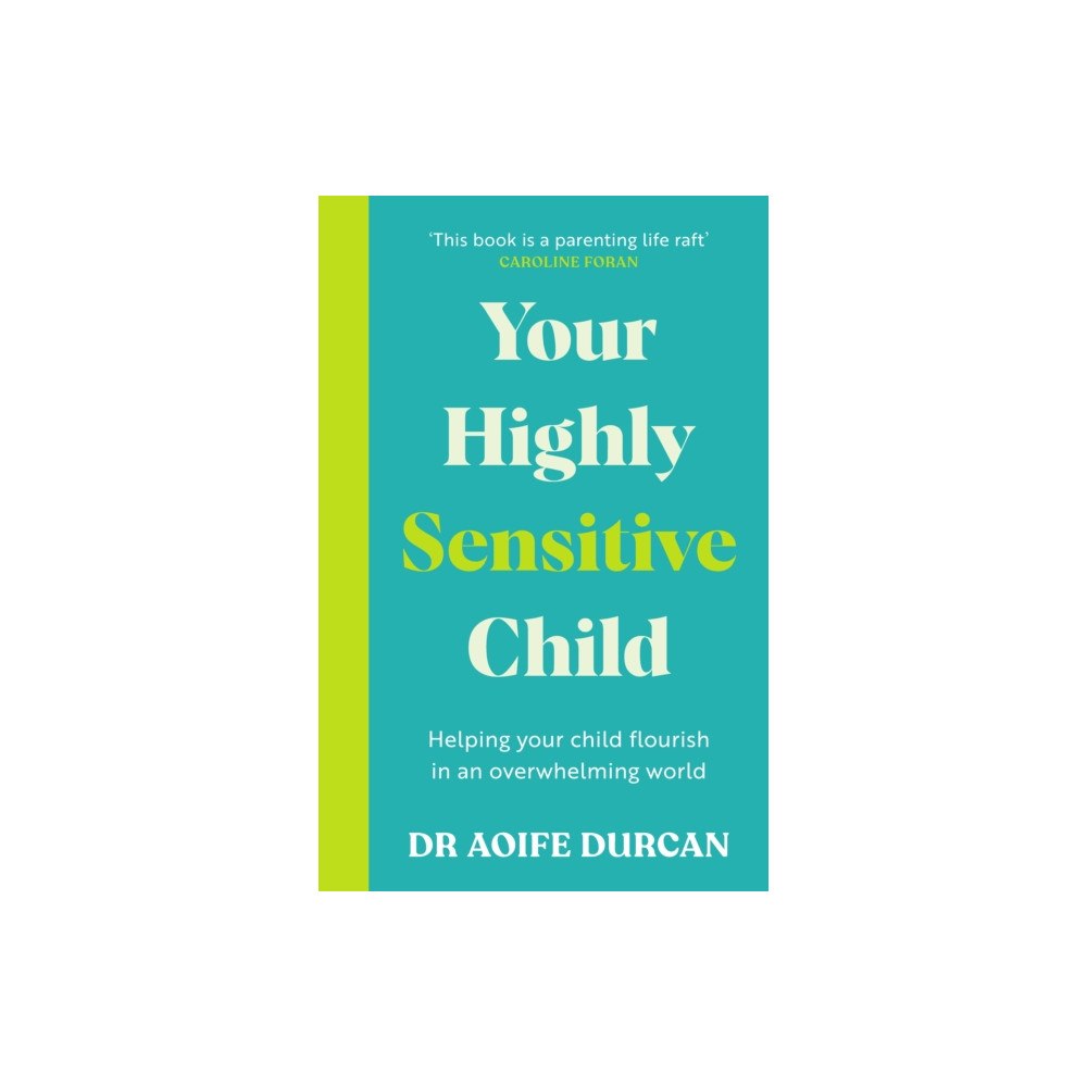 Gill Your Highly Sensitive Child (häftad, eng)
