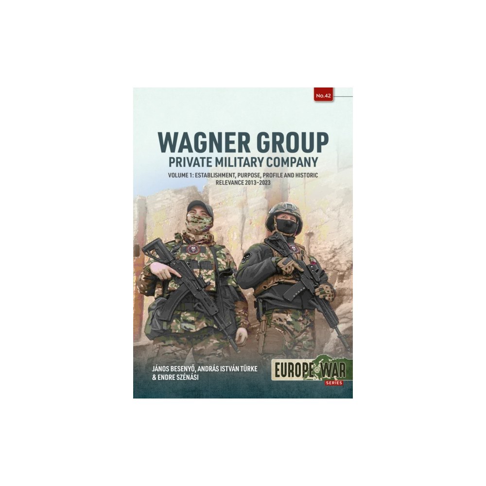Helion & Company Wagner Group Private Military Company Volume 1 (häftad, eng)