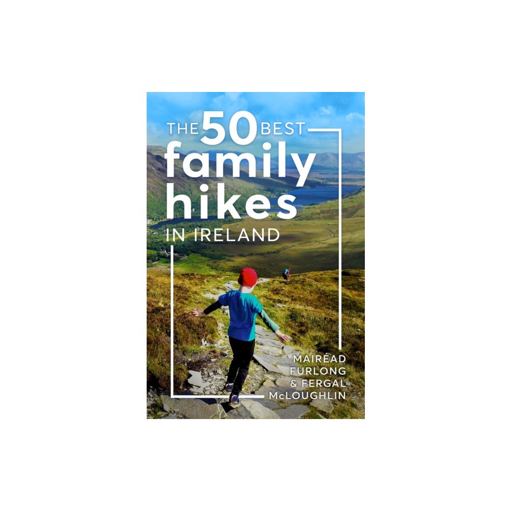 Gill The 50 Best Family Hikes in Ireland (häftad, eng)