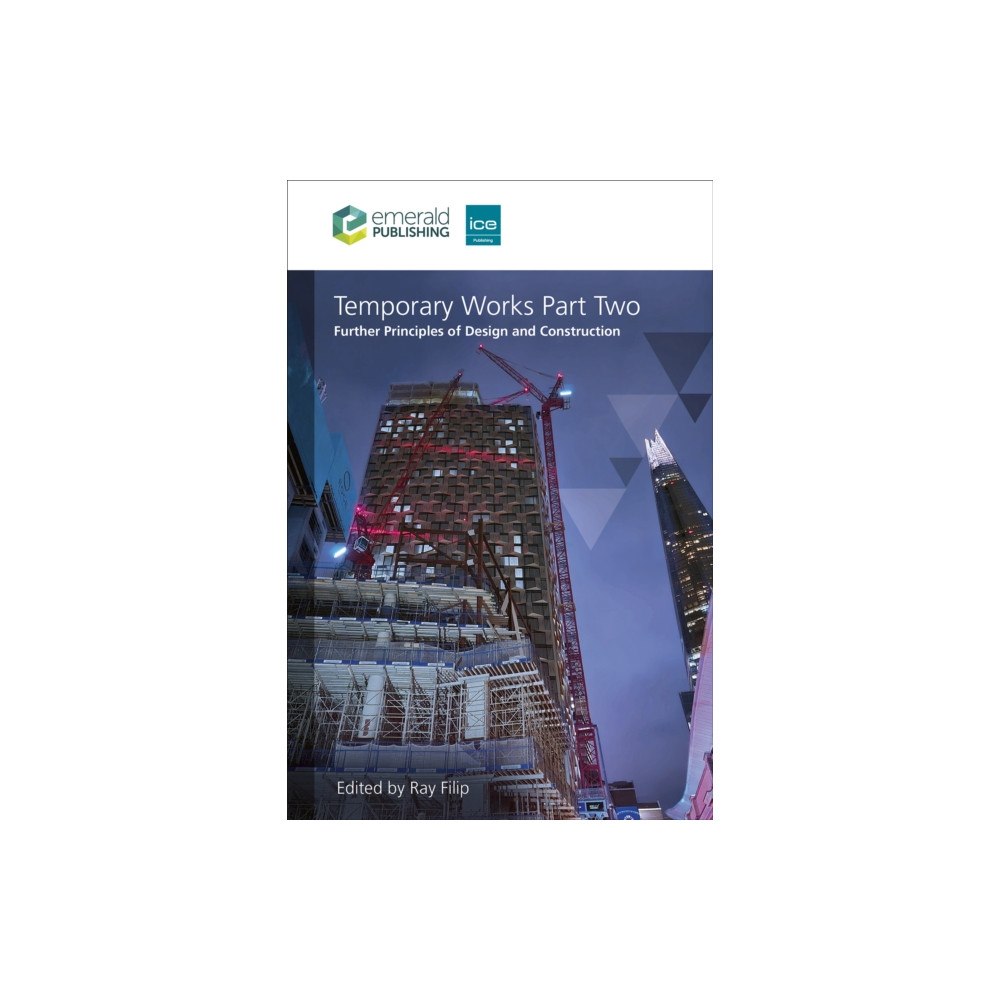 Emerald Publishing Limited Temporary Works Part Two (inbunden, eng)