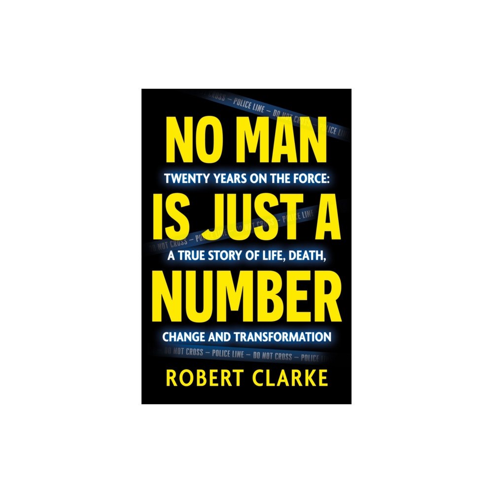 Troubador Publishing No Man is Just a Number (häftad, eng)