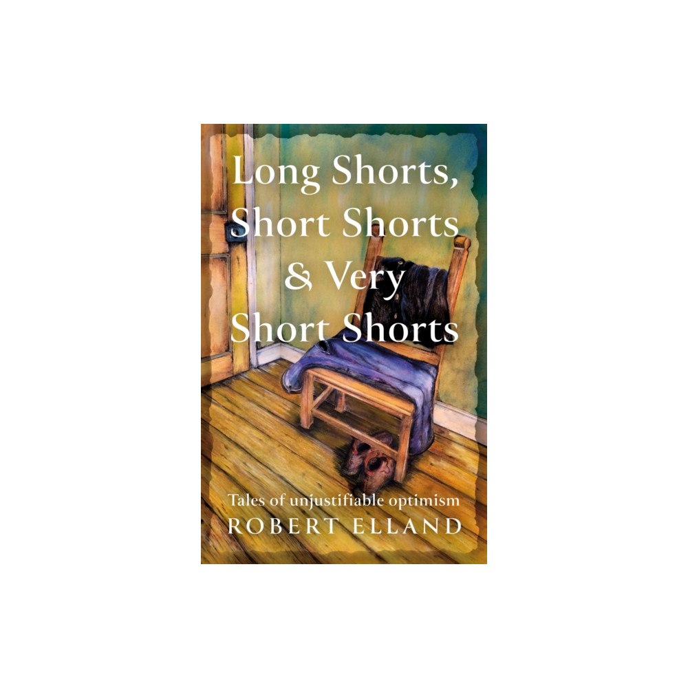Troubador Publishing Long Shorts, Short Shorts & Very Short Shorts (häftad, eng)