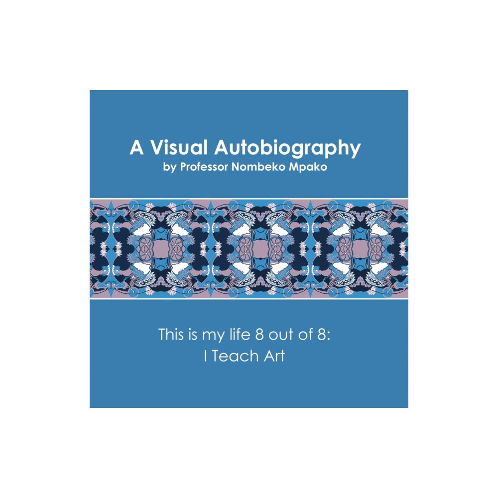 Troubador Publishing A Visual Autobiography (häftad, eng)