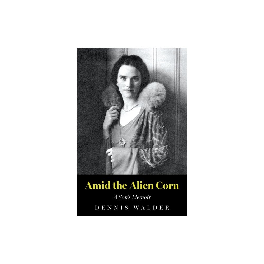 Troubador Publishing Amid the Alien Corn (häftad, eng)