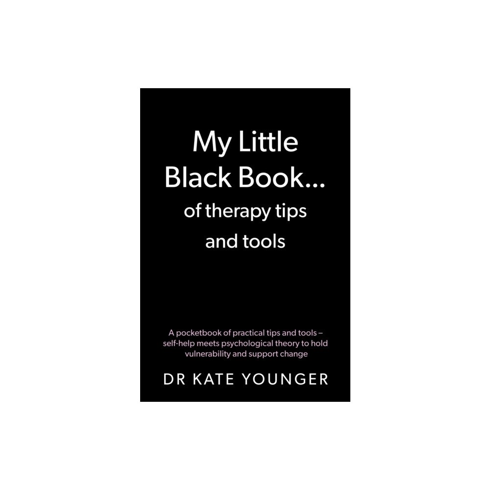 Troubador Publishing My Little Black Book… of therapy tips and tools (häftad, eng)