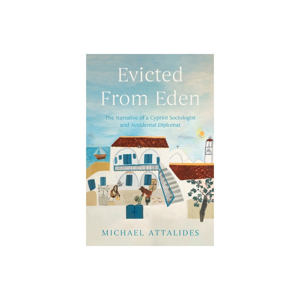 Troubador Publishing Evicted From Eden (häftad, eng)